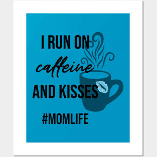 Caffeine and Kisses Posters and Art